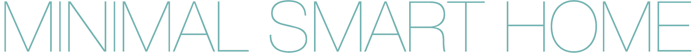 MINIMAL SMART HOME